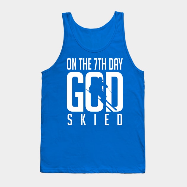 On the 7th day god skied (white) Tank Top by nektarinchen